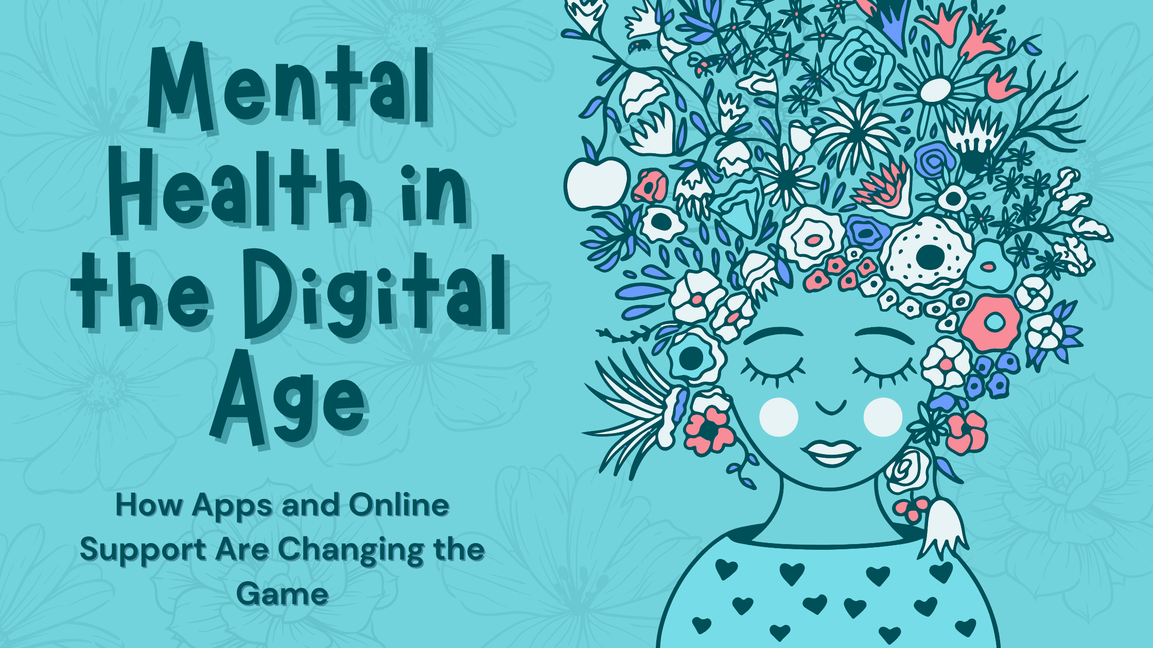 Mental Health in the Digital Age: How Apps and Online Support Are Changing the Game